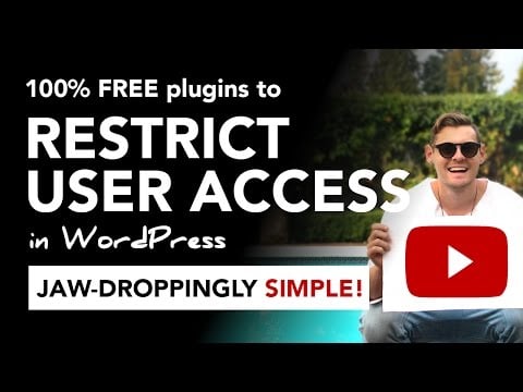 WordPress user access: 100% FREE plugins to restrict user access in WordPress